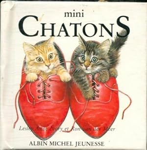 Seller image for Mini chatons - Lesley Anne Ivory Et Ron Van Der Meer for sale by Book Hmisphres