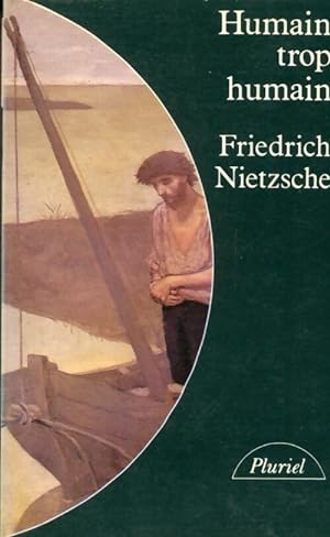 Seller image for Humain trop humain - Nietzsche-F for sale by Book Hmisphres