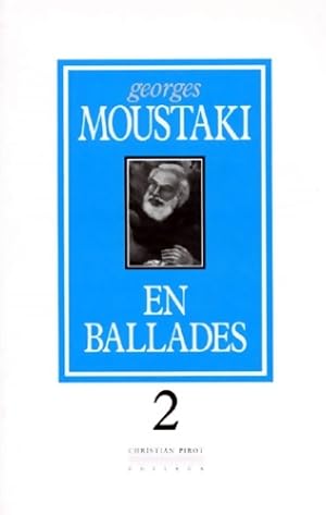 Image du vendeur pour En ballades Tome II - Georges Moustaki mis en vente par Book Hmisphres