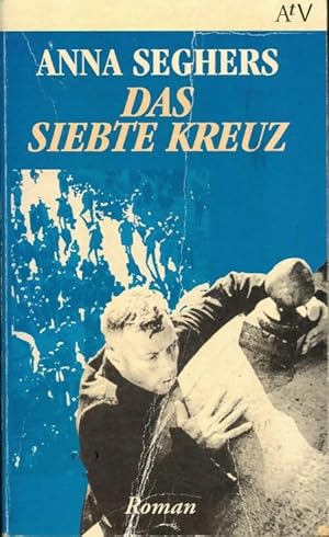 Image du vendeur pour Das siebte kreuz - Anna Seghers mis en vente par Book Hmisphres