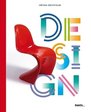 Seller image for Design - C?line Delavaux for sale by Book Hmisphres