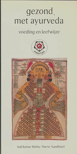 Seller image for Gezond met ayurveda : Voeding en leefwijze - Anil Kumar Mehta for sale by Book Hmisphres