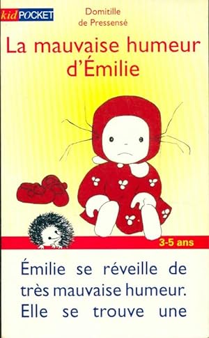 Seller image for La mauvaise humeur d'Emilie - Domitille De Pressens? for sale by Book Hmisphres