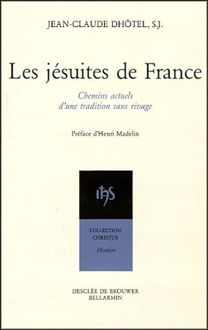 Les j suites de France : Chemins actuels d'une tradition sans rivage - Jean-Claude Dh tel