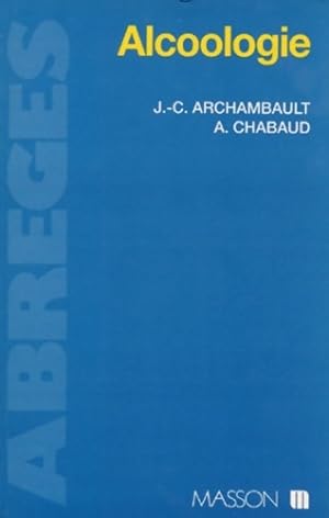 Alcoologie - Jean-Claude Archambault