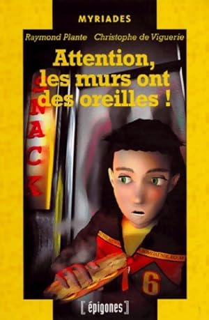 Seller image for Attention les murs ont des oreilles - Raymond Plante for sale by Book Hmisphres