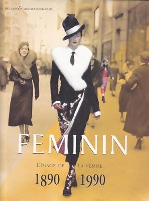 Seller image for F?minin. L'image de la femme 1890-1990 - Mulvey ; Richards for sale by Book Hmisphres
