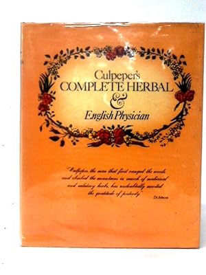 Bild des Verkufers fr Culpeper's Complete Herbal & English Physician zum Verkauf von World of Rare Books