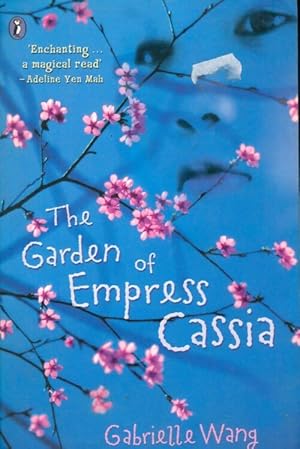 Seller image for The garden of empress cassia - Gabrielle Wang for sale by Book Hmisphres