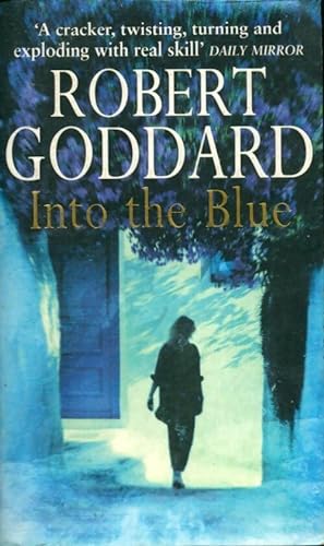 Seller image for Into the blue - Robert Goddard for sale by Book Hmisphres