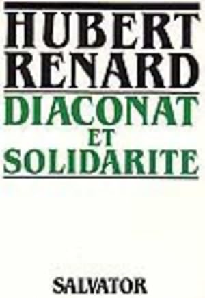 Image du vendeur pour Diaconat et solidarit? - Aurelie Renard mis en vente par Book Hmisphres