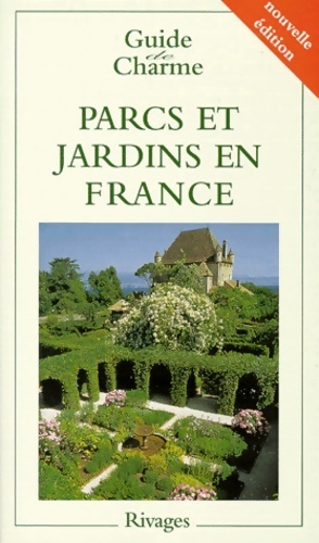 Parcs et jardins en France - Philippe Thébaud