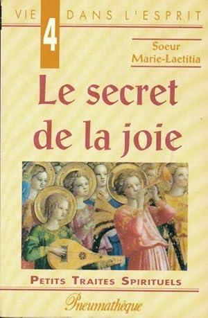 Immagine del venditore per Le secret de la joie - Soeur Marie-Laetitia venduto da Book Hmisphres