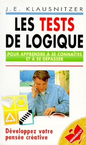 Image du vendeur pour Les tests de logique - J. -E Klausnitzer mis en vente par Book Hmisphres