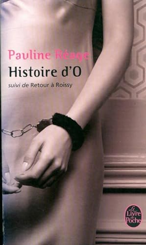 Immagine del venditore per Histoire d'O / Retour de Roissy - Pauline R?age venduto da Book Hmisphres