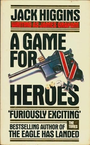 Image du vendeur pour A game for heroes - Jack Higgins mis en vente par Book Hmisphres