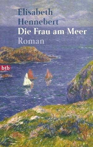 Seller image for Die frau am meer - Elisabeth Hennebert for sale by Book Hmisphres