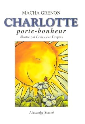 Charlotte porte bonheur - Macha Grenon