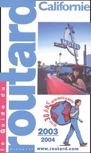 Image du vendeur pour Guide du routard : Californie 2003/2004 - Guide Du Routard mis en vente par Book Hmisphres