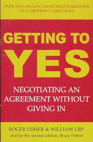 Immagine del venditore per Getting to yes : Negotiating an agreement without giving in - Roger Fisher venduto da Book Hmisphres