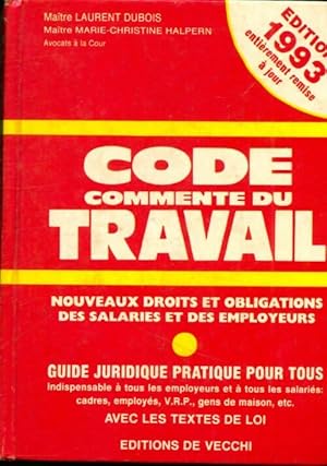 Immagine del venditore per Code commente du travail 1993 - Laurent Dubois venduto da Book Hmisphres