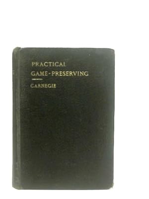 Imagen del vendedor de Practical Game-Preserving a la venta por World of Rare Books