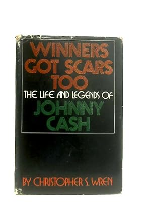 Image du vendeur pour Winners Got Scars Too, The Life and Legends of Johnny Cash mis en vente par World of Rare Books