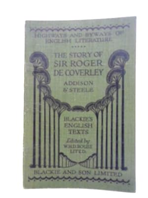 Image du vendeur pour The Story of Sir Roger De Coverley- Addison and Steel mis en vente par World of Rare Books