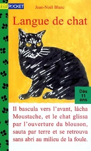 Image du vendeur pour Langue de chat - Jean-No?l Blanc mis en vente par Book Hmisphres