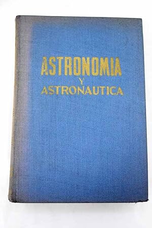 Imagen del vendedor de Astronoma y astronutica a la venta por Alcan Libros