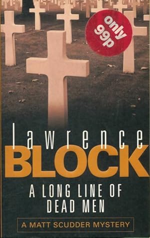 Imagen del vendedor de A long line of dead men - Lawrence Block a la venta por Book Hmisphres