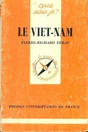 Image du vendeur pour Le viet-n?m : Des origines lointaines ? nos jours - P. -R Feray mis en vente par Book Hmisphres