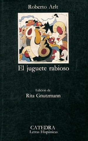 Image du vendeur pour El juguette rabios - Roberto Arlt mis en vente par Book Hmisphres