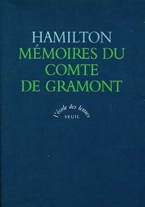 Bild des Verkufers fr M?moires du comte de Gramont - Antoine ; Hamilton Antoine Hamilton zum Verkauf von Book Hmisphres