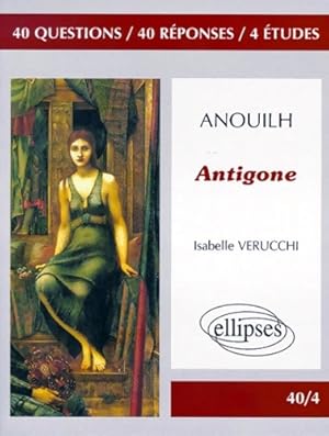 Image du vendeur pour Anouilh antigone - Isabelle Verucchi mis en vente par Book Hmisphres