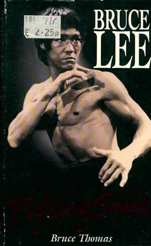 Seller image for Bruce lee : Fighting spirit - Bruce Thomas for sale by Book Hmisphres
