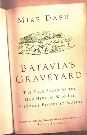 Seller image for Batavia's graveyard - Mike Dash for sale by Book Hmisphres