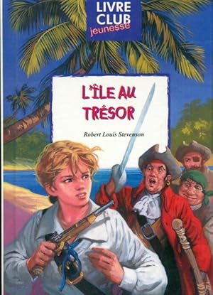 Imagen del vendedor de L'?le au tr?sor - Stevenson Stevenson a la venta por Book Hmisphres