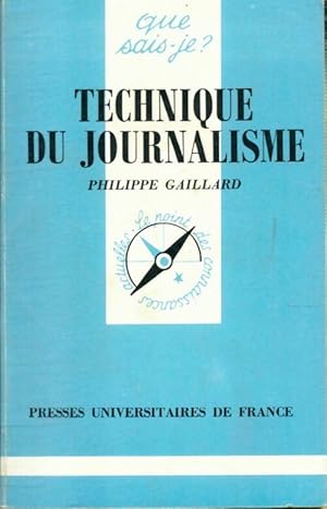 Technique du journalisme - Philippe Gaillard