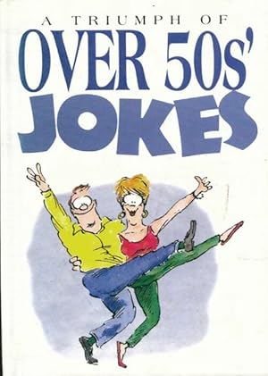 Seller image for A triumph of over 50s' jokes - Bill Stott for sale by Book Hmisphres