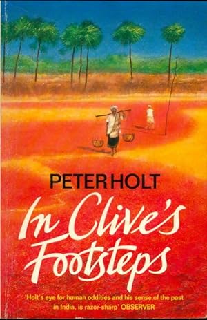 Seller image for In clive's footsteps - Peter Holt for sale by Book Hmisphres