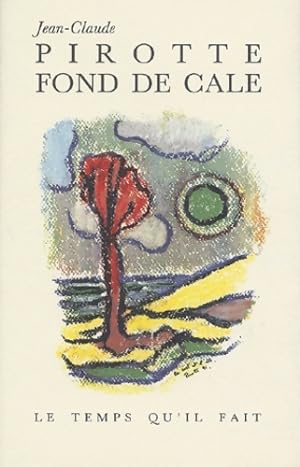 Seller image for Fond de cale - Jean-Claude Pirotte for sale by Book Hmisphres