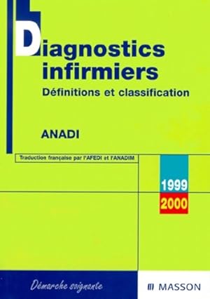 Imagen del vendedor de Diagnistics infirmiers 1999 - 2000. D?finitions et classification - Anadi a la venta por Book Hmisphres