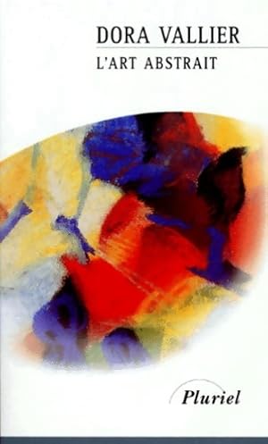 Imagen del vendedor de L'art abstrait - Dora Vallier a la venta por Book Hmisphres