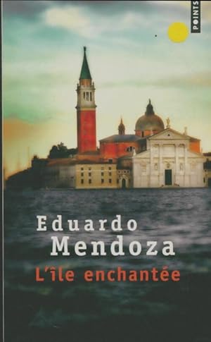 Bild des Verkufers fr L'?le enchant?e - Eduardo Mendoza zum Verkauf von Book Hmisphres