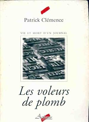 Image du vendeur pour Les voleurs de plomb - Patrick Cl?mence mis en vente par Book Hmisphres