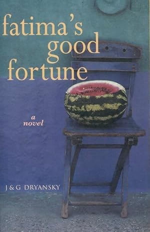 Image du vendeur pour Fatima's good fortune : A novel - Joanne Dryansky mis en vente par Book Hmisphres