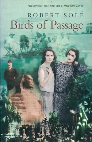 Image du vendeur pour Birds of passage - Robert Sol? mis en vente par Book Hmisphres