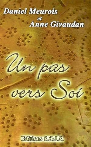 Un pas vers soi - Daniel Meurois