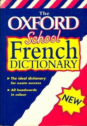Image du vendeur pour The oxford school french dictionary - Oup mis en vente par Book Hmisphres